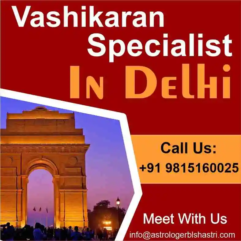 Vashikaran Specialist in Delhi