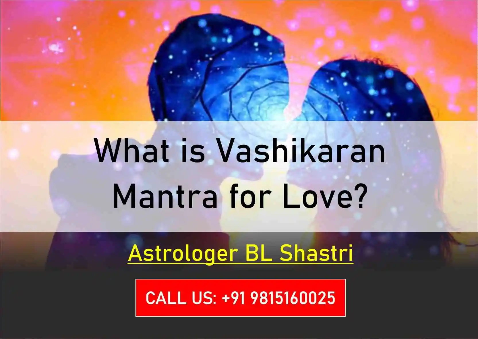 What is Vashikaran Mantra for Love?